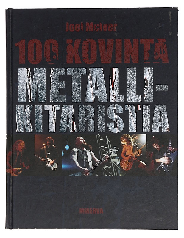100 kovinta metallikitaristia - McIver, Joel - Musiikki- ja elokuvakirjat - 10105425102 - 0