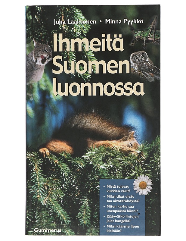 Ihmeitä Suomen luonnossa - Laaksonen, Juha - Tietokirjat ja oppaat - 10105425114 - 0