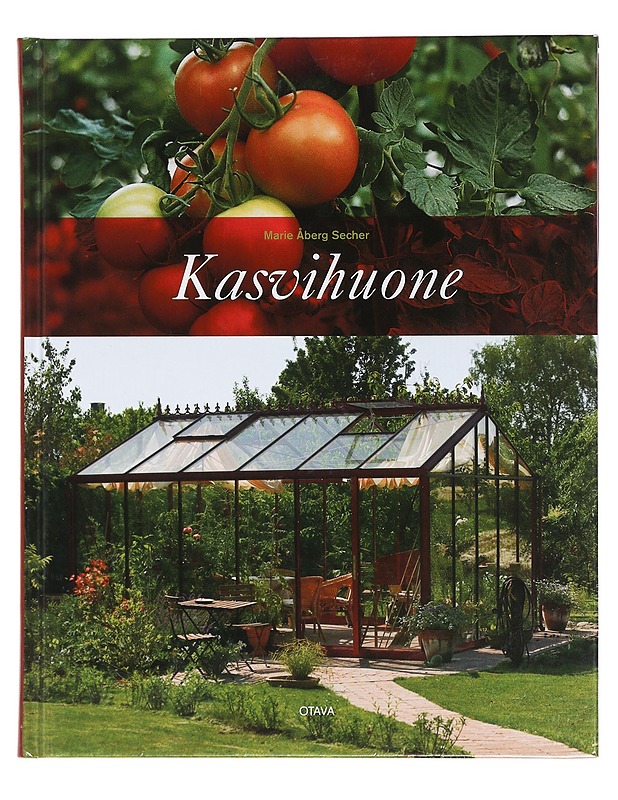 Kasvihuone - Åberg Secher, Marie - Tietokirjat ja oppaat - 10105425119 - 0