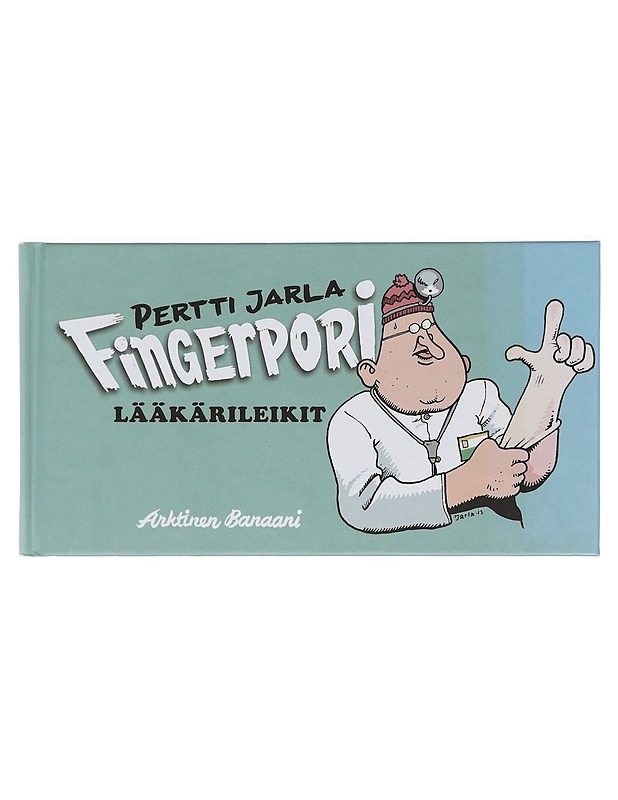 Fingerpori : lääkärileikit - Pertti Jarla - Sarjakuvat - 10105425126 - 0
