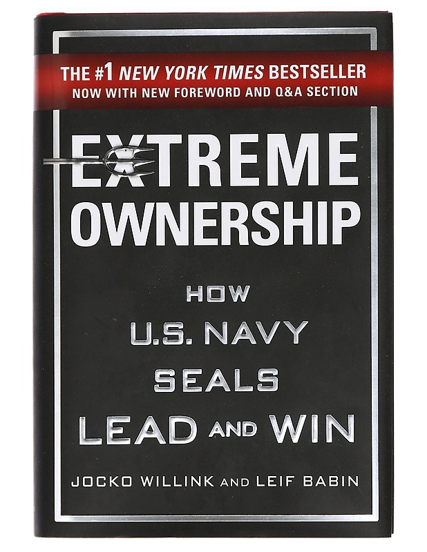 Extreme ownership : how U.S. Navy SEALs lead and win - Willink, Jocko - Tietokirjat ja oppaat - 10105425144 - 0