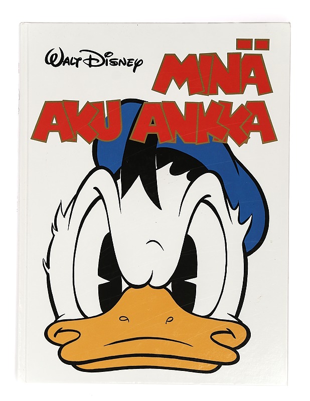 Minä, Aku Ankka - Disney, Walt - Sarjakuvat - 10105425165 - 0