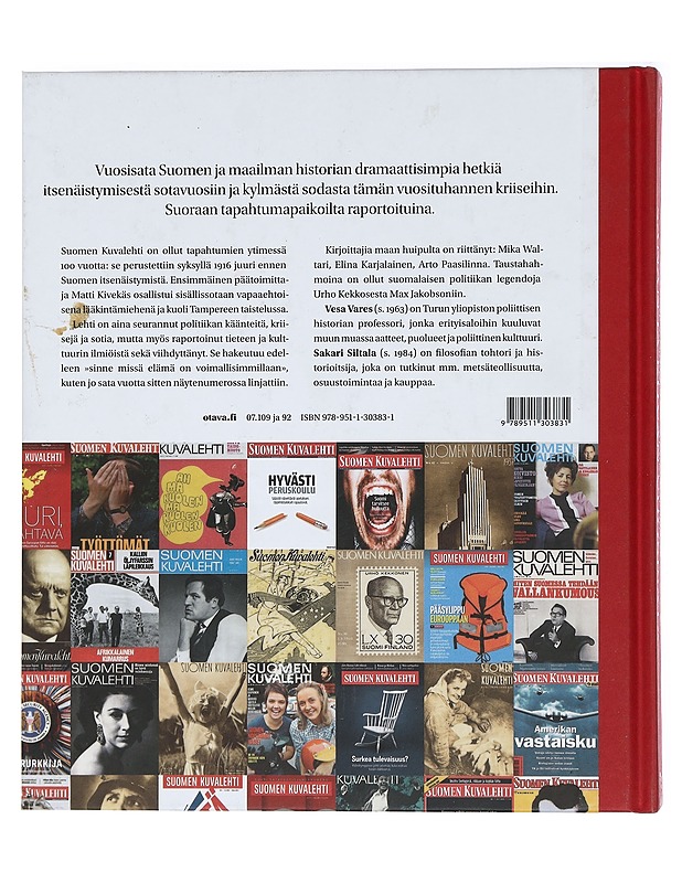 Sanan ja kuvan vuosisata : Suomen Kuvalehti 1916-2016 - Vesa Vares, Sakari Siltala - Historiakirjat - 10105425164 - 1