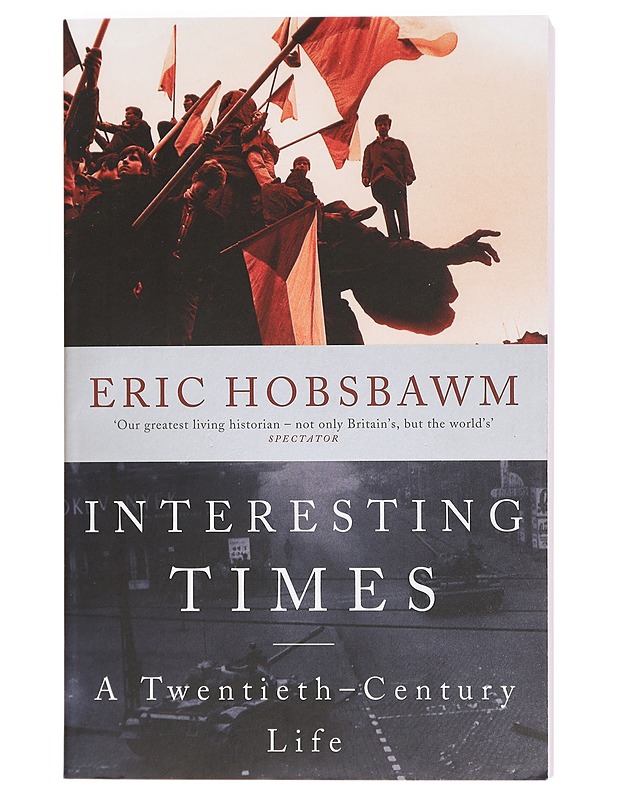Intresting Times. A Twentieth-Century Life - Eric Hobsbawm - Elämäkerrat ja muistelmat - 10105425206 - 0