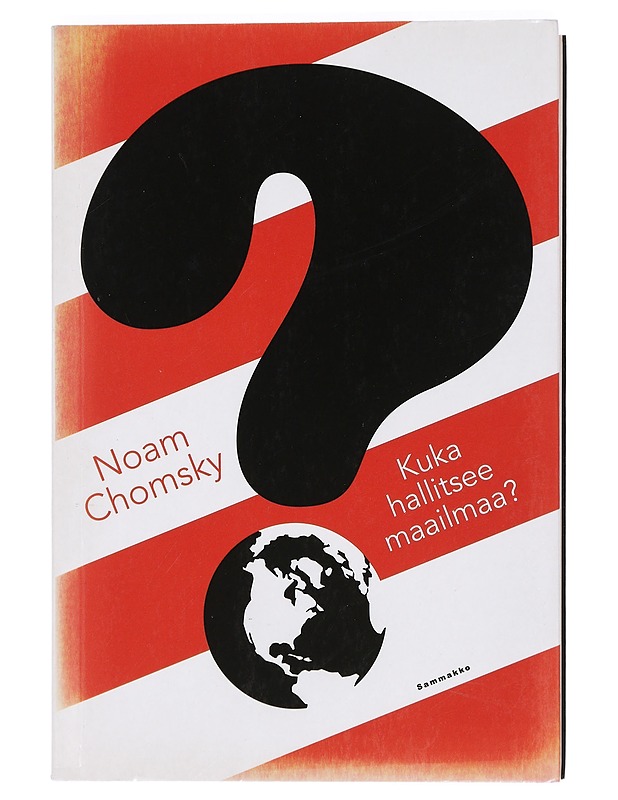 Kuka hallitsee maailmaa? - Chomsky, Noam - Historiakirjat - 10105425210 - 0
