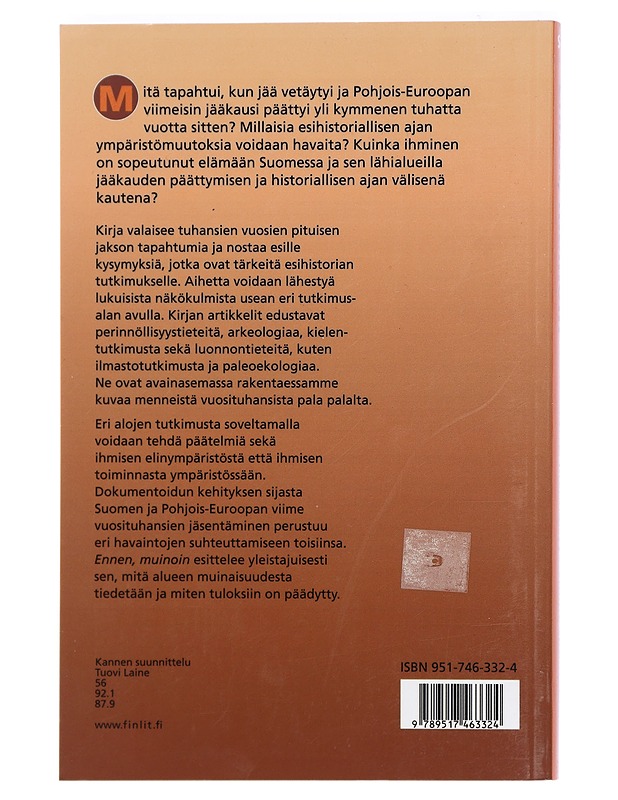 Ennen, muinoin : miten menneisyyttämme tutkitaan - Riho Gru?nthal - Tietokirjat ja oppaat - 10105425249 - 1