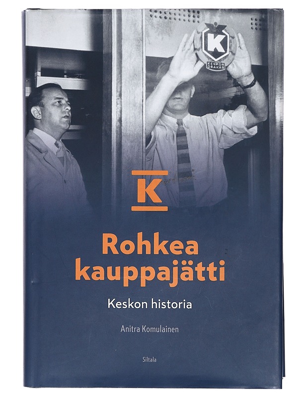 Rohkea kauppajätti : Keskon historia - Anitra Komulainen - Historiakirjat - 10105425261 - 0