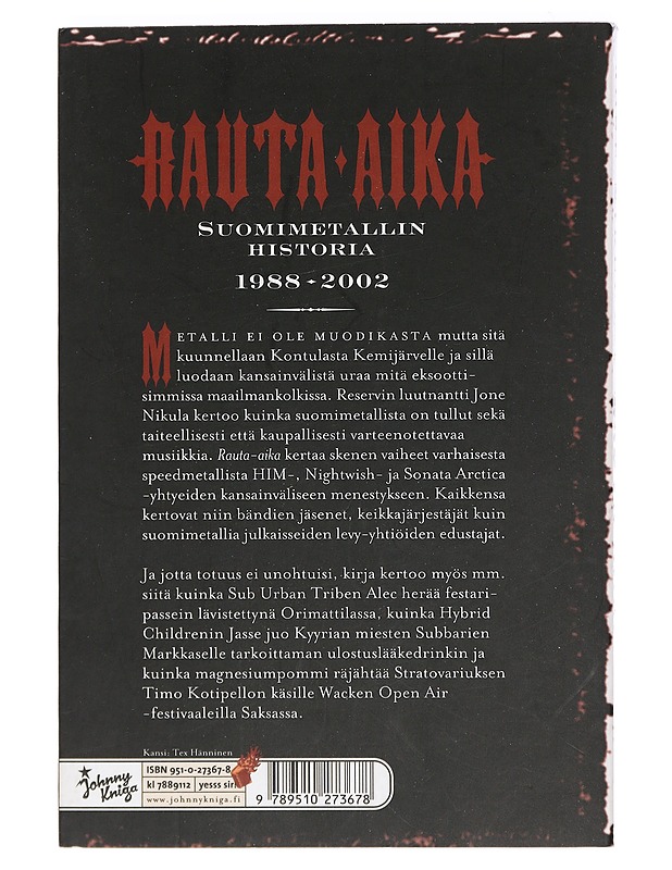 Rauta-aika : Suomimetallin historia 1988-2002 - Jone Nikula - Historiakirjat - 10105425300 - 1