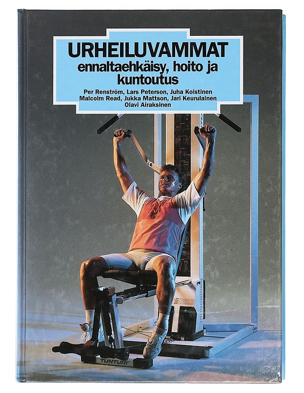 Urheiluvammat : ennaltaehkäisy, hoito ja kuntoutus - Ahonen, Jarmo - Tietokirjat ja oppaat - 10105425341 - 0