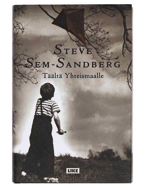 Täältä Yhteismaalle - Sem-Sandberg, Steve - Romaanit ja novellit - 10105425344 - 0