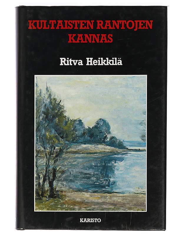 Kultaisten rantojen Kannas : kuvauksia Terijoen maisemista ja ihmisistä - Heikkilä, Ritva - Elämäkerrat ja muistelmat - 10105425360 - 0