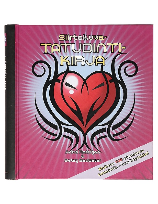 Siirtokuvatatuointeja tytöille - Anita Rattigan, Betsy Badwater - Nuorten kirjat - 10105425472 - 0
