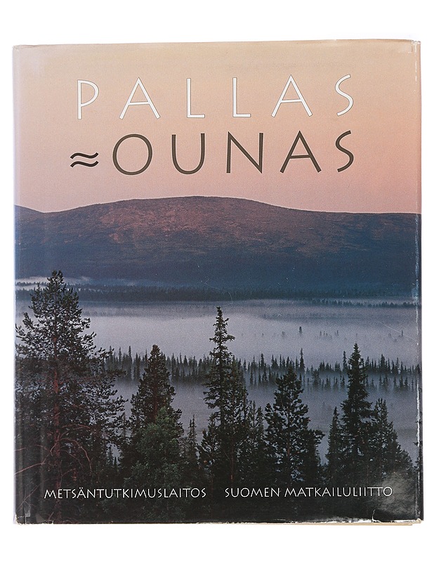 Pallas, Ounas : luonto, ihmiset, kansallispuisto, matkailu - toimittanut Heikki Annanpalo - Elämäkerrat ja muistelmat - 10105425527 - 0