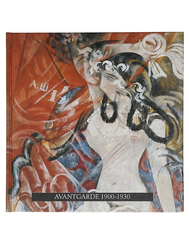 Avantgarde 1900-1930 - Taide- ja kulttuurikirjat - 10105425526 - 0