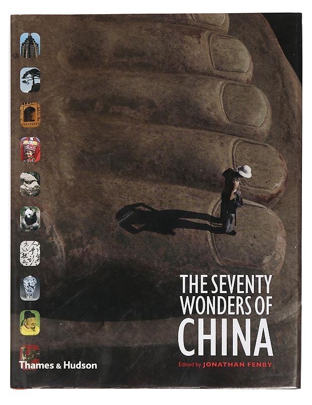 The seventy wonders of China - Fenby, Jonathan - Historiakirjat - 10105425550 - 0