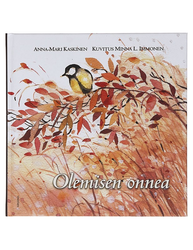 Olemisen onnea - Kaskinen, Anna-Mari - Kaunokirjallisuus - 10105425561 - 0