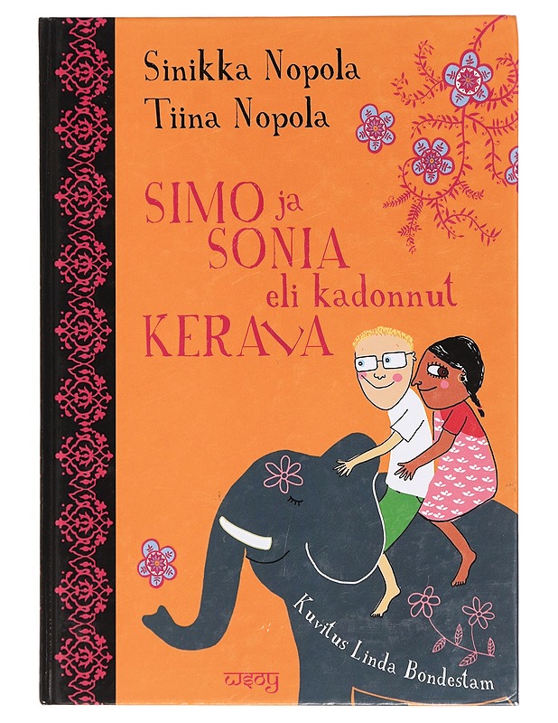 Simo ja Sonia, eli, Kadonnut Kerala - Sinikka Nopola, Tiina Nopola - Lastenkirjat - 10105425569 - 0