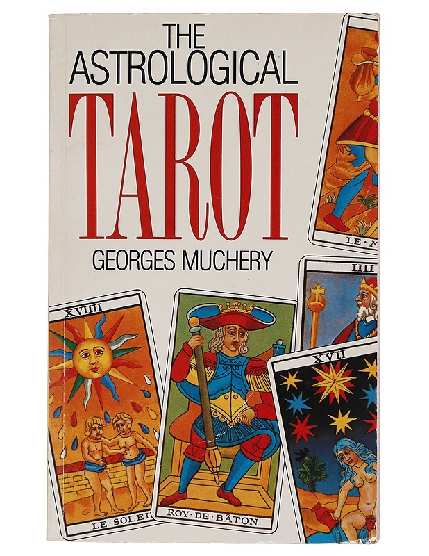 The Astrological Tarot - Georges Muchery - Romaanit ja novellit - 10105425581 - 0