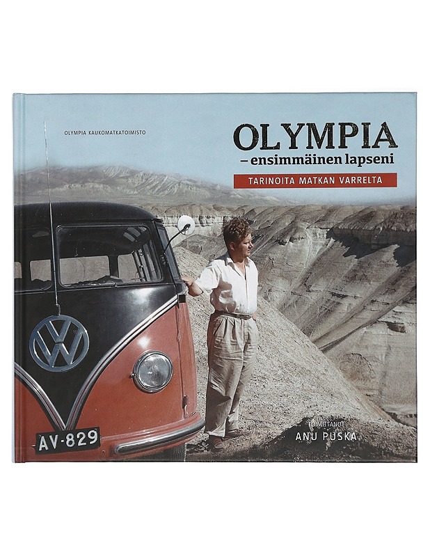 Olympia - ensimmäinen lapseni : tarinoita matkan varrelta - Puska, Anu - Historiakirjat - 10105425626 - 0