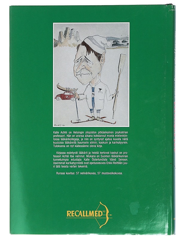 Lääkärit : kaskuja, karikatyyrejä kollegoistani - Kalle Achté - Kaunokirjallisuus - 10105425703 - 1