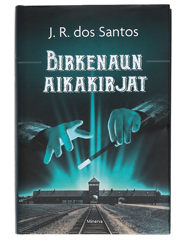 Birkenaun aikakirjat - Santos, José Rodrigues dos - Romaanit ja novellit - 10105425699 - 0