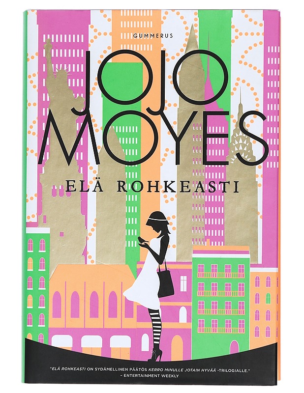 Elä rohkeasti - Moyes, Jojo - Romaanit ja novellit - 10105425712 - 0
