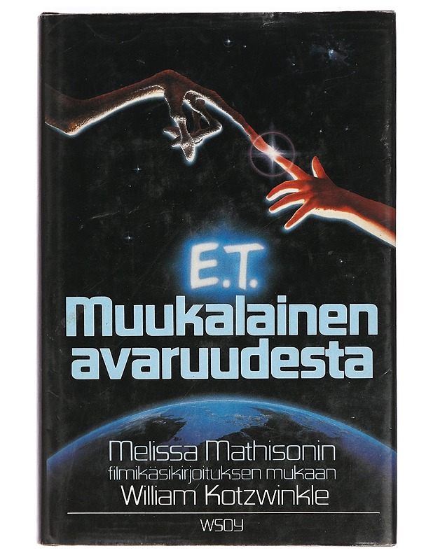 E. T. : Muukalainen avaruudesta - Kotzwinkle, William - Fantasia- ja scifi - 10105425727 - 0
