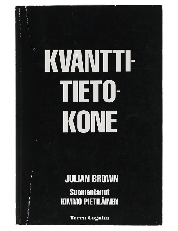 Kvanttitietokone - Brown, Julian - Tietokirjat ja oppaat - 10105425810 - 0