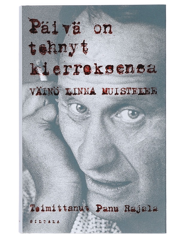 Päivä on tehnyt kierroksensa : Väinö Linna muistelee - Linna, Väinö - Elämäkerrat ja muistelmat - 10105425818 - 0