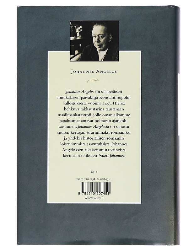 Johannes Angelos : hänen päiväkirjansa Konstantinopolin valloituksesta v. 1453 Kristuksen maailmanajan päättyessä - Mika Waltari - Kaunokirjallisuus - 10105425849 - 1