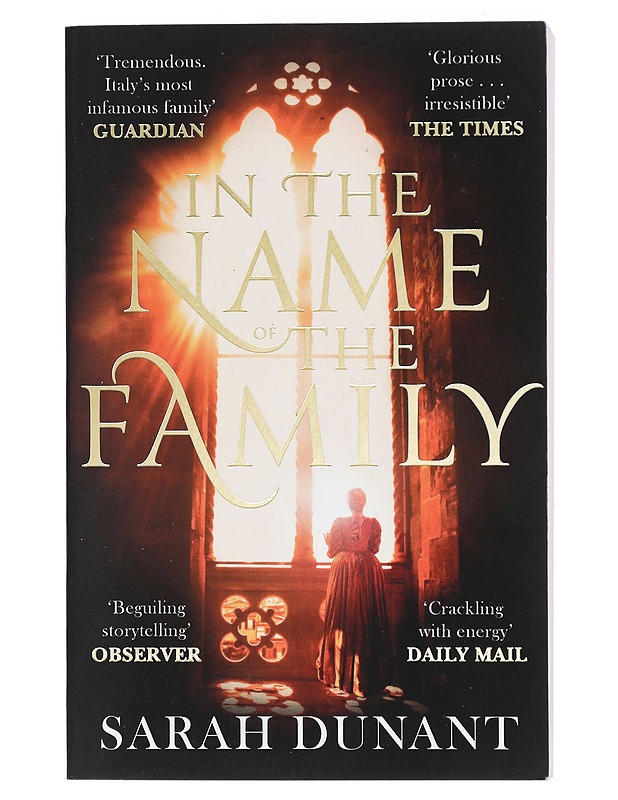 In The Name of the Family - Sarah Dunant - Romaanit ja novellit - 10105425877 - 0