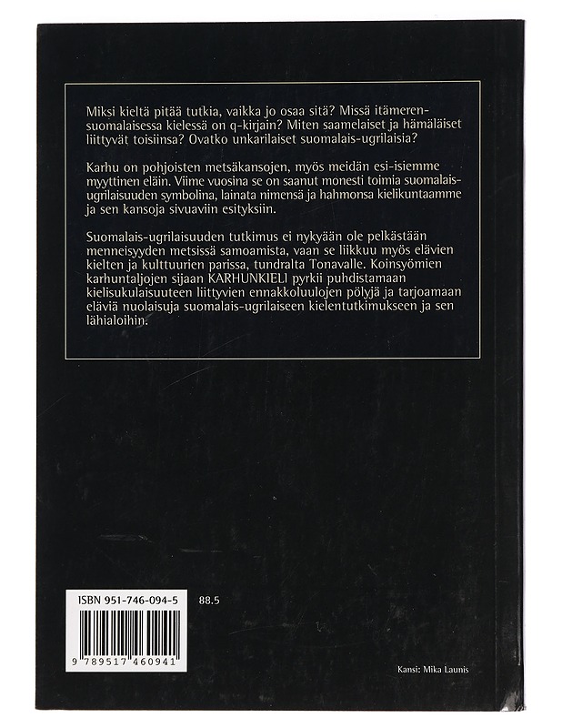Karhunkieli : pyyhkäisyjä suomalais-ugrilaisten kielten tutkimukseen - Johanna Laakso - Historiakirjat - 10105425880 - 1