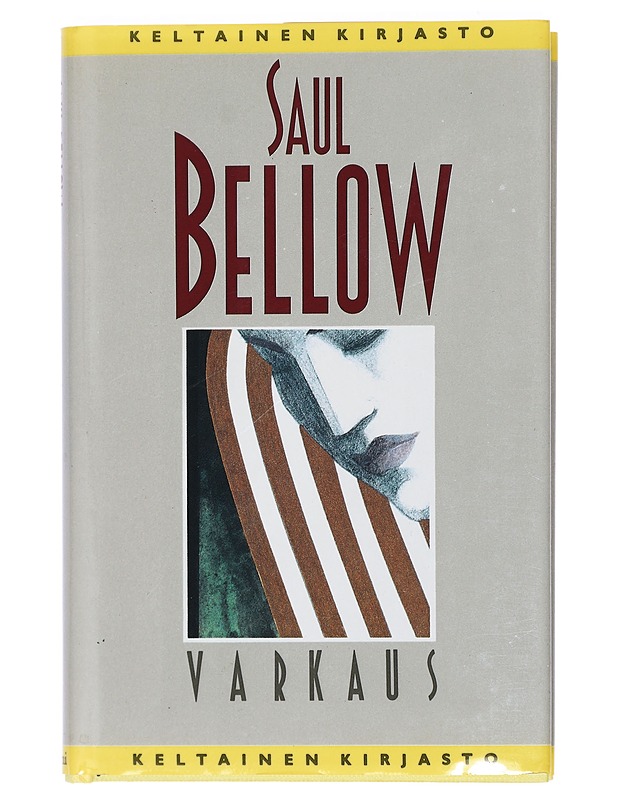 Varkaus - Bellow, Saul - Romaanit ja novellit - 10105425882 - 0