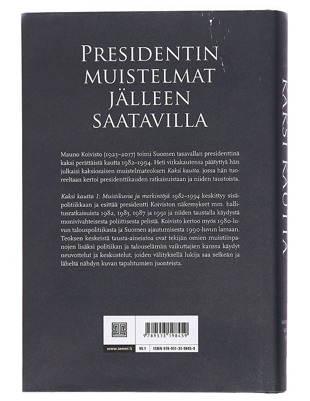 Kaksi kautta. I, Muistikuvia ja merkintöjä 1982-1994 - Mauno Koivisto - Elämäkerrat ja muistelmat - 10105425906 - 1