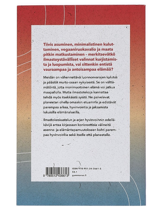 1,5 astetta parempi arki : miksi päästöjen vähentäminen tekee meidät onnellisiksi - Leo Stranius - Tietokirjat ja oppaat - 10105425933 - 1