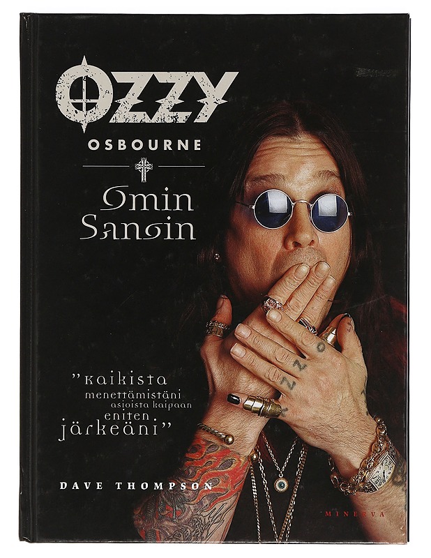 Ozzy Osbourne : omin sanoin - Thompson, Dave - Elämäkerrat ja muistelmat - 10105425932 - 0
