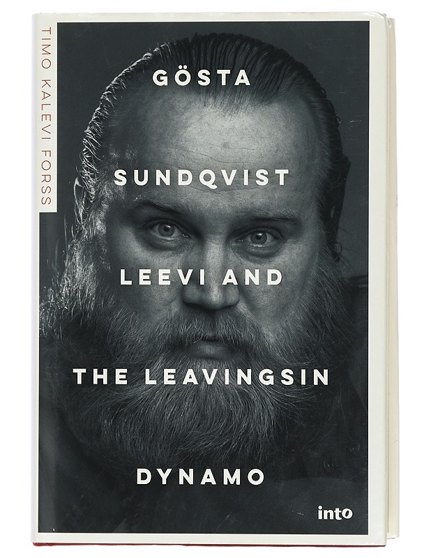 Gösta Sundqvist : Leevi and the Leavingsin dynamo - Timo Kalevi Forss - Elämäkerrat ja muistelmat - 10105425942 - 0