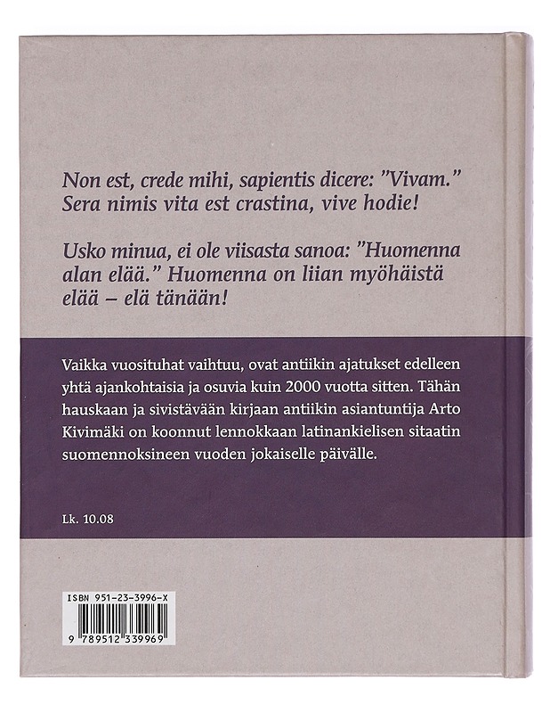 Vive hodie! : Elä tänään - Kivimäki, Arto - Runot ja näytelmät - 10105425975 - 1