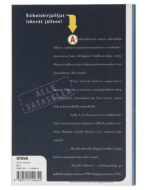 Alivaltiosihteeri : huippuvirallinen kirja ; etuperin ja vähän takaperinkin 1990-1996 - Frangén, Simo - Romaanit ja novellit - 10105425973 - 1