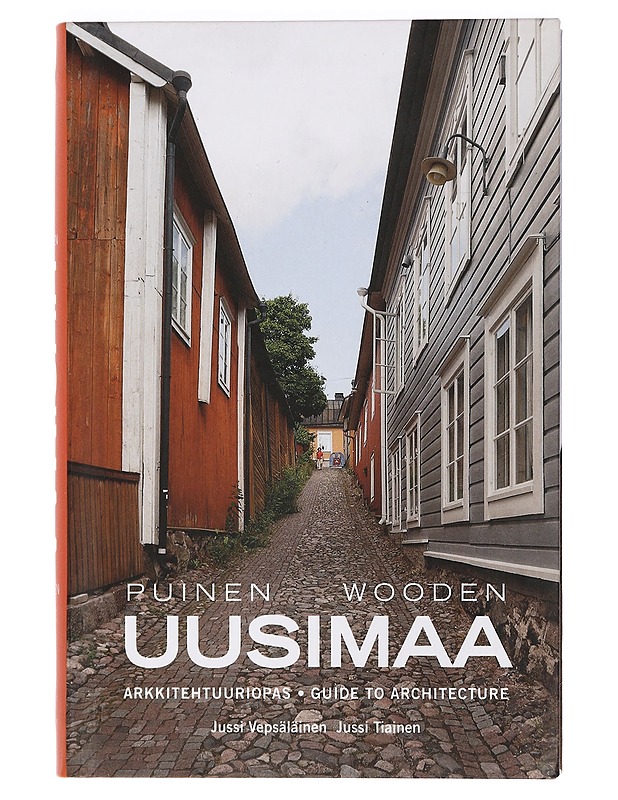 Puinen Uusimaa : arkkitehtuuriopas,  Wooden Uusimaa : guide to architecture - Jussi Vepsäläinen, Jussi Tiainen - Historiakirjat - 10105425974 - 0