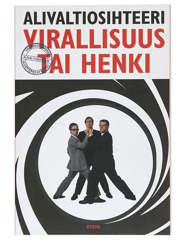 Alivaltiosihteeri : virallisuus tai henki : pukujen kahinointia 2001-2002 - Frangén, Simo - Romaanit ja novellit - 10105425982 - 0