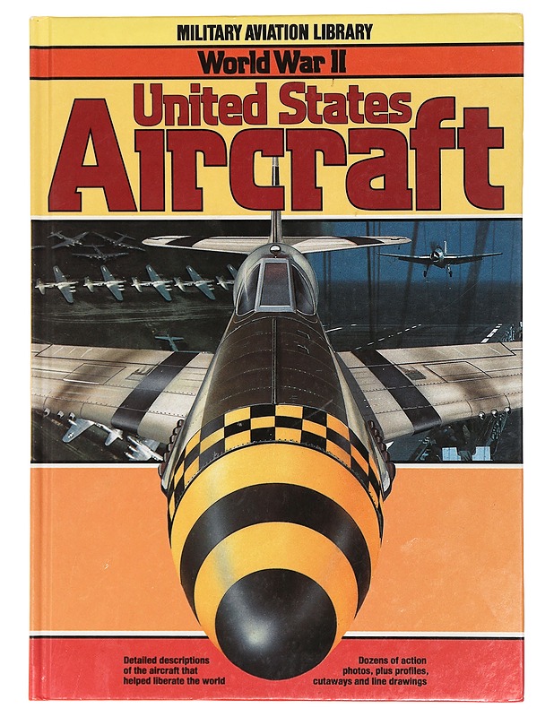 Military aviation library World War II United States Aircraft - Harrastekirjat - 10105425988 - 0