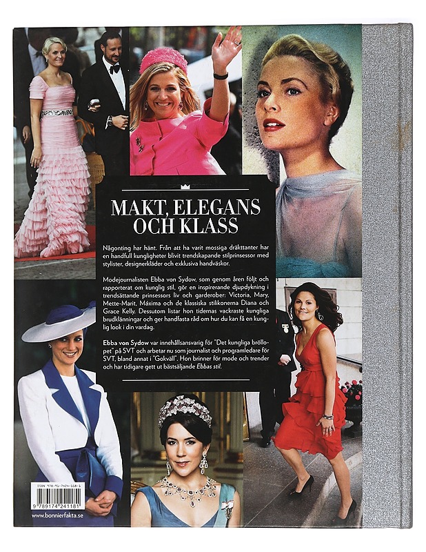 Kungligt snygg : mäktiga modedrottningar och stilsäkra prinsessor - Ebba von Sydow - Tietokirjat ja oppaat - 10105426174 - 1