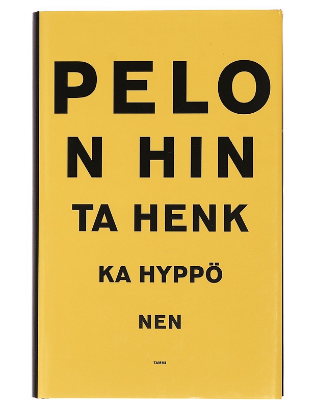 Pelon hinta - Henkka Hyppönen - Tietokirjat ja oppaat - 10105426170 - 0