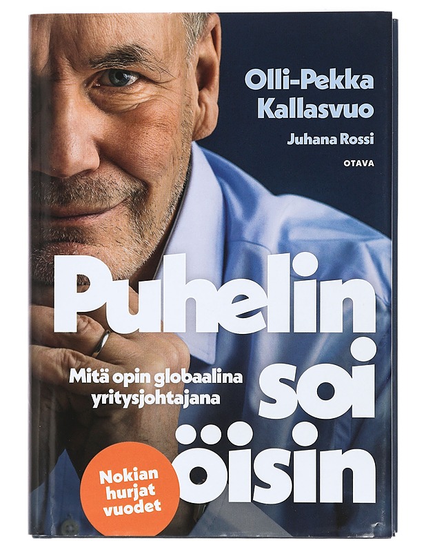 Puhelin soi öisin : mitä opin globaalina yritysjohtajana - Kallasvuo, Olli-Pekka - Elämäkerrat ja muistelmat - 10105426229 - 0