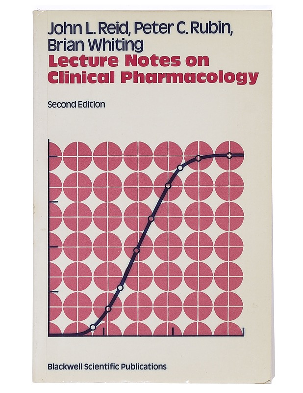 Lecture notes on clinical pharmacology - Reid, John L. - Tietokirjat ja oppaat - 10105426256 - 0