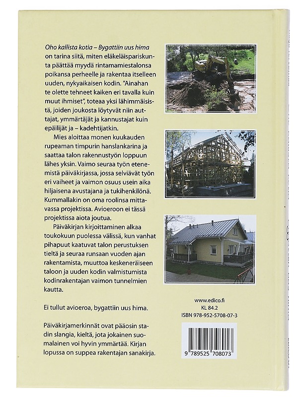 Oho kallista kotia : bygattiin uus hima - Tervomaa, Raija - Tietokirjat ja oppaat - 10105426384 - 1