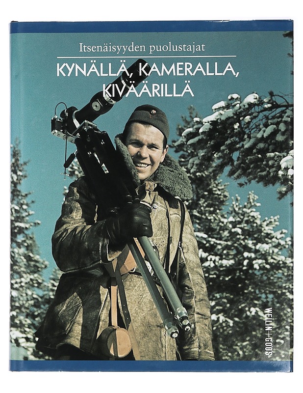 Itsenäisyyden puolustajat. Kynällä, kameralla, kiväärillä - Lehtinen, Lasse - Historiakirjat - 10105426396 - 0