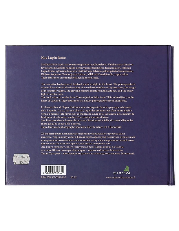 Lapin sylissä = Enchanting Lapland = Laissez-vous envoûter par la Laponie! = O?ero o?arovanie Laplandii - Tapio Huttunen - Tietokirjat ja oppaat - 10105426424 - 1
