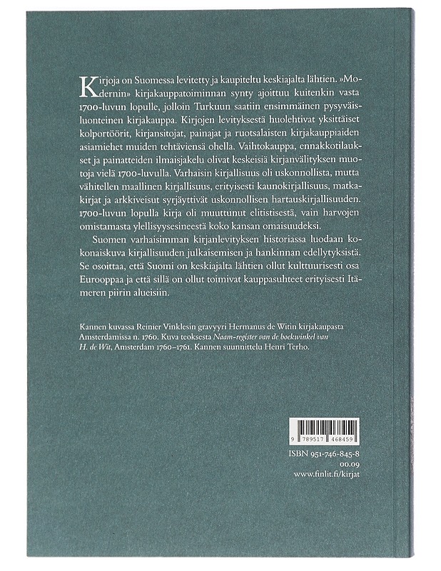Kolportöörejä ja kirjakauppiaita : kirjojen hankinta ja levitys Suomessa vuoteen 1800 - Tuija Laine - Historiakirjat - 10105426419 - 1